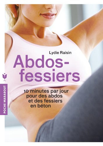 9782501087544: Abdos-fessiers: 10 minutes par jour pour des abdos et des fessiers en bton