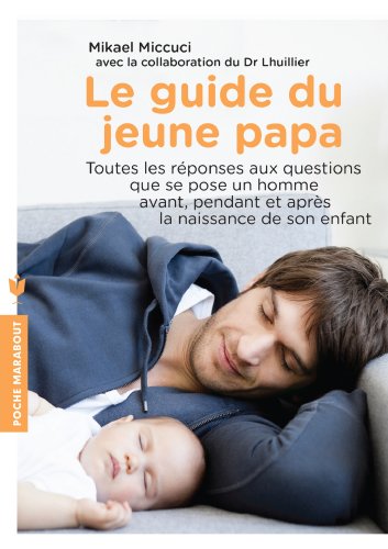 9782501087612: Le guide du jeune papa (Enfant - Education)