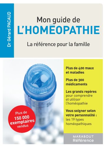 Stock image for Mon guide de l'homopathie: Pour une automdication familiale facile for sale by Ammareal