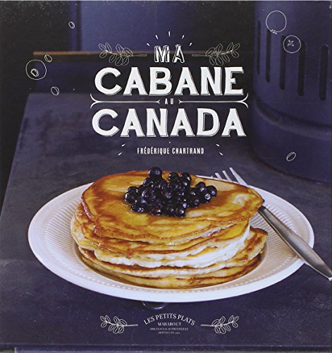 Beispielbild fr Ma cabane au Canada zum Verkauf von medimops