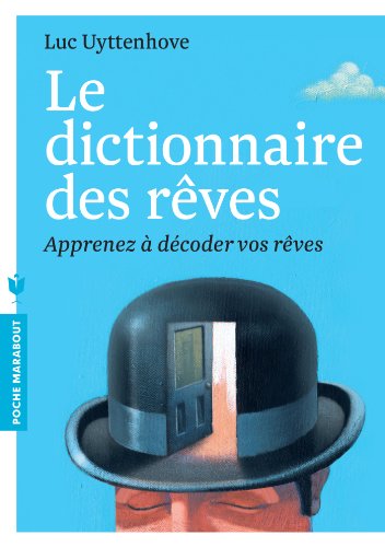 Imagen de archivo de Le dictionnaire des rves: Apprenez  dcoder vos rves a la venta por Ammareal