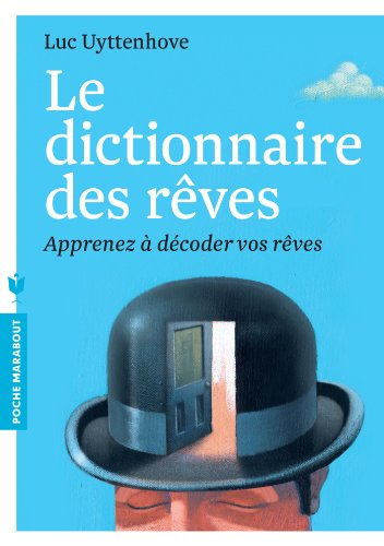 Stock image for Le dictionnaire des rves: Apprenez  dcoder vos rves for sale by Ammareal