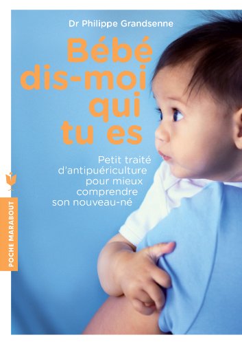 Stock image for B?b? dis moi qui tu es (Enfant - Education) for sale by SecondSale