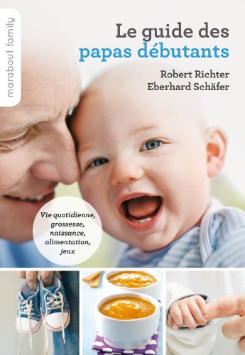 Stock image for Le guide des papas dbutants (Enfant - Education) for sale by Better World Books