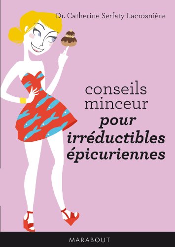 9782501089739: Conseils minceur pour irrductibles picuriennes