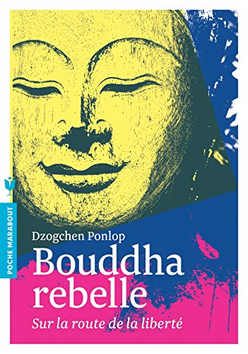 9782501090476: Bouddha rebelle: Sur la route de la libert
