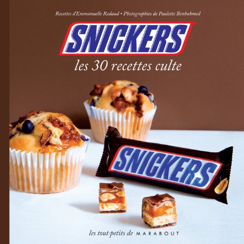 Beispielbild fr Snickers les 30 recettes culte zum Verkauf von medimops