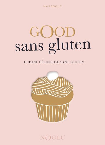 Beispielbild fr Good sans gluten zum Verkauf von medimops