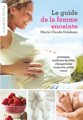 Beispielbild fr Le guide pratique de la femme enceinte zum Verkauf von medimops