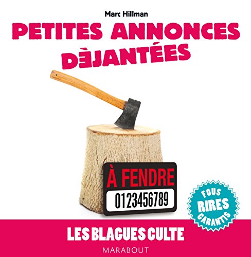 Beispielbild fr Blagues culte : Petites annonces djantes zum Verkauf von medimops