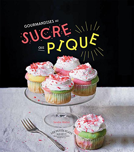 Stock image for Gourmandises au sucre qui pique for sale by WorldofBooks