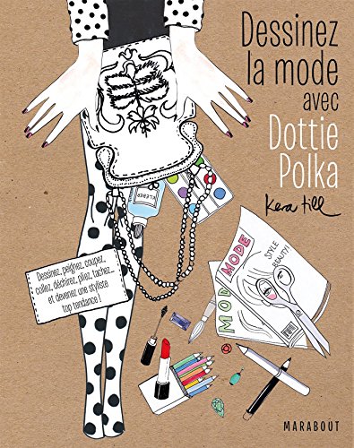 9782501093569: Dessinez la mode avec Dottie Polka