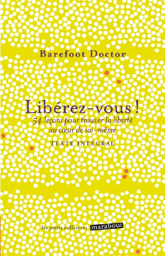 Beispielbild fr Librez-vous !: 54 leons pour trouver la libert au coeur de soi-mme zum Verkauf von Ammareal