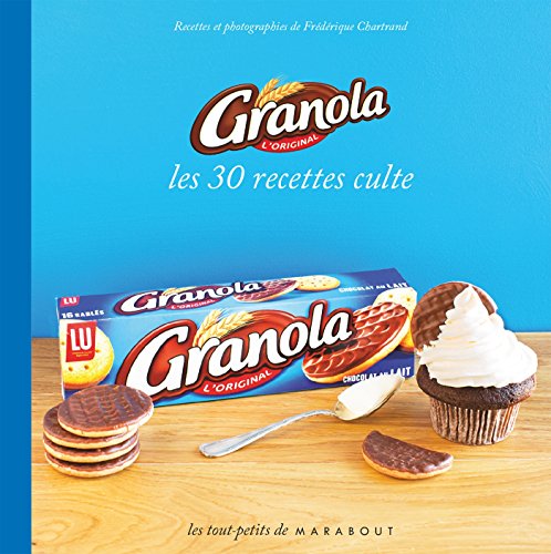 Beispielbild fr GRANOLA LES 30 RECETTES CULTE zum Verkauf von LeLivreVert