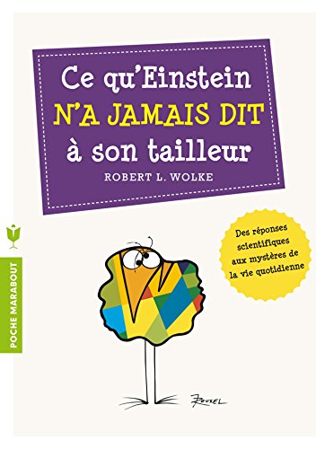 Beispielbild fr Ce Qu'einstein N'a Jamais Dit  Son Tailleur : Des Rponses Scientifiques Aux Questions De Tous Les zum Verkauf von RECYCLIVRE