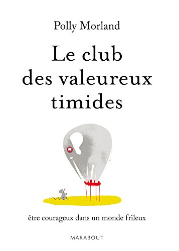 Stock image for LE CLUB DES VALEUREUX TIMIDES for sale by Ammareal
