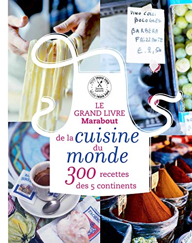 9782501096393: LE GRAND LIVRE MARABOUT DE LA CUISINE MONDE: 300 recettes des 5 continents