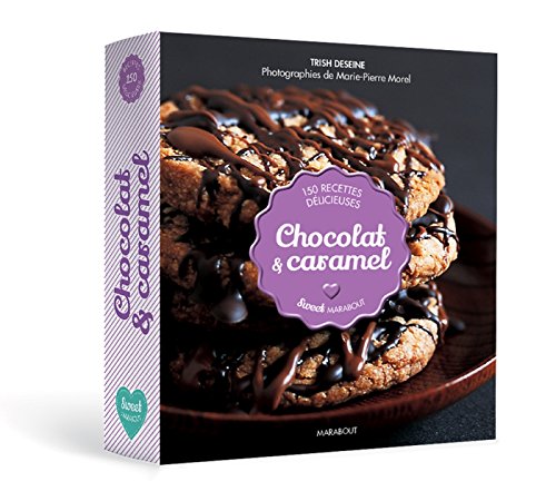 9782501096430: Chocolat & caramel: 150 recettes dlicieuses