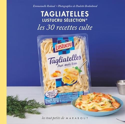 Beispielbild fr Tagliatelles Lustucru slection - Les 30 recettes culte zum Verkauf von medimops