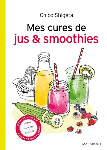 Beispielbild fr Mes petites cures jus & smoothies zum Verkauf von medimops