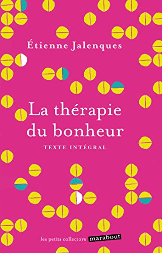 9782501099158: La thrapie du bonheur