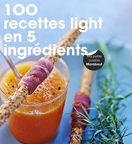 9782501100427: 100 recettes light en 5 ingrdients (Cuisine)