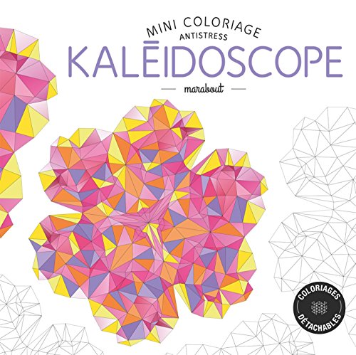 9782501101073: Mini coloriage anti stress kalidoscope (French Edition)