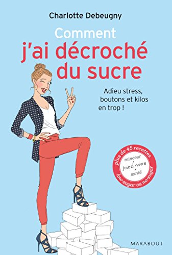 9782501101097: Comment j'ai dcroch du sucre