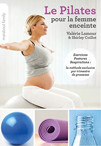 Beispielbild fr Le pilates pour la femme enceinte zum Verkauf von medimops