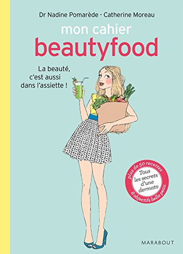 Beispielbild fr Mon cahier beautyfood zum Verkauf von Ammareal