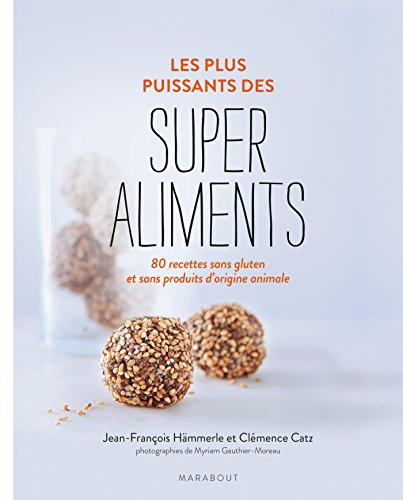 Beispielbild fr Les plus puissants des super-aliments zum Verkauf von medimops