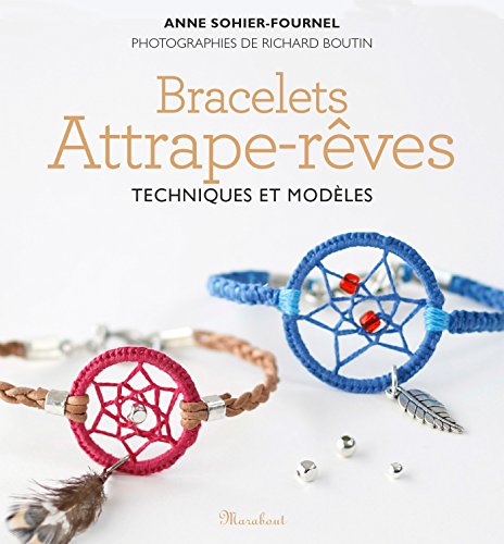 9782501101400: Bracelets attrape-rve: Techniques et modles: 31632
