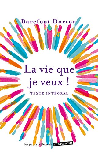 9782501101806: La vie que je veux ! (Psychologie)