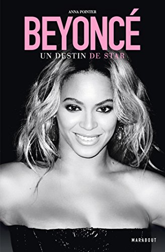 Beispielbild fr Beyonc - Un destin de Star zum Verkauf von Better World Books