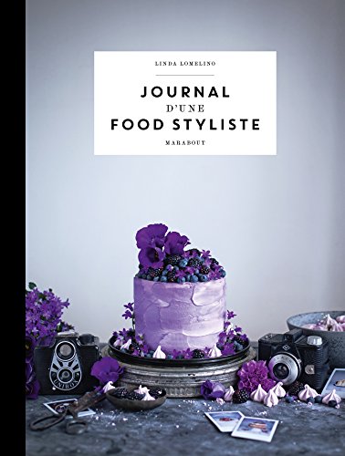 Beispielbild fr Journal d'une food styliste zum Verkauf von WorldofBooks