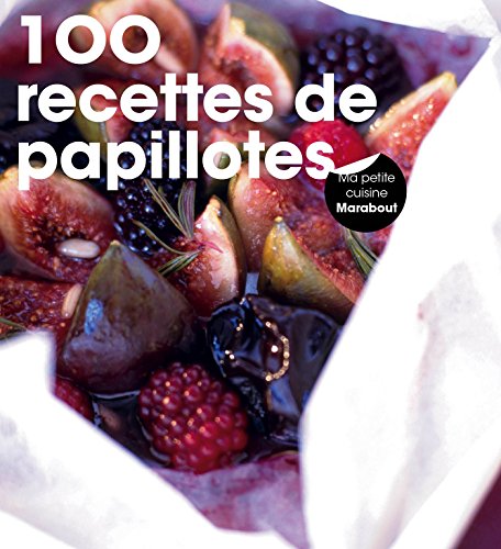9782501103275: 100 recettes de papillottes (Cuisine)