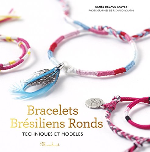 Beispielbild fr Bracelets brsiliens ronds zum Verkauf von medimops