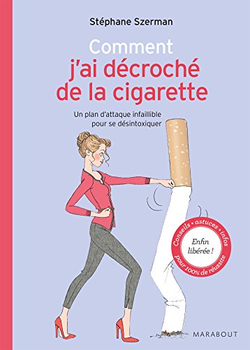 Beispielbild fr Comment j'ai dcroch de la cigarette zum Verkauf von Ammareal