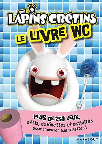 9782501105194: The lapins crtins, le livre WC