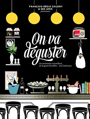 Stock image for On va deguster [ Bible Culinaire Gastronomique ] (French Edition) for sale by HPB-Red