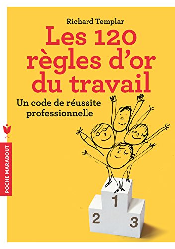 9782501111768: Les 120 rgles d'or du travail: Un code de russite personnel: 22124