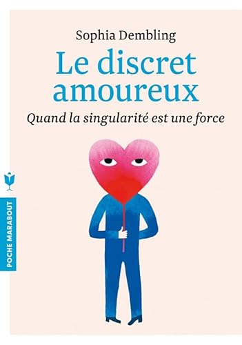 Beispielbild fr Le discret amoureux: Un guide de relation amoureuse pour introverti zum Verkauf von medimops