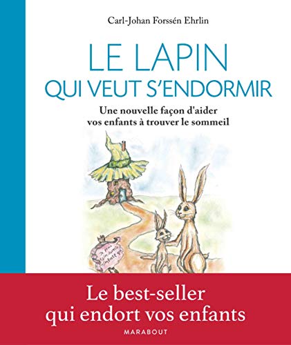Beispielbild fr Le Lapin Qui Veut S'endormir : Une Nouvelle Faon D'aider Vos Enfants  Trouver Le Sommeil zum Verkauf von RECYCLIVRE