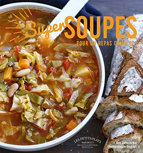 9782501112437: Super soupes: Pour un repas complet (Cuisine)