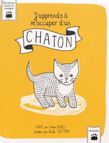 Beispielbild fr J'apprends  m'occuper d'un chaton zum Verkauf von medimops