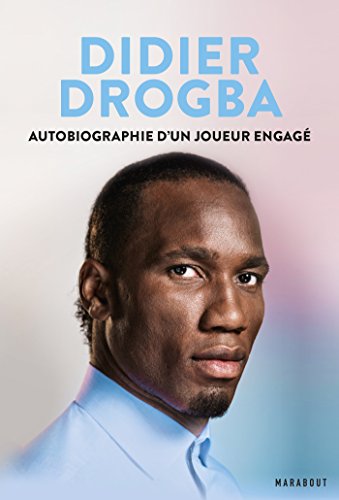 Stock image for Didier Drogba : Autobiographie d'un joueur engag for sale by medimops