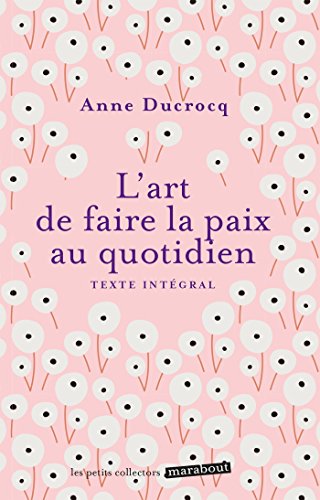 Stock image for L'art de faire la paix au quotidien for sale by Librairie Th  la page