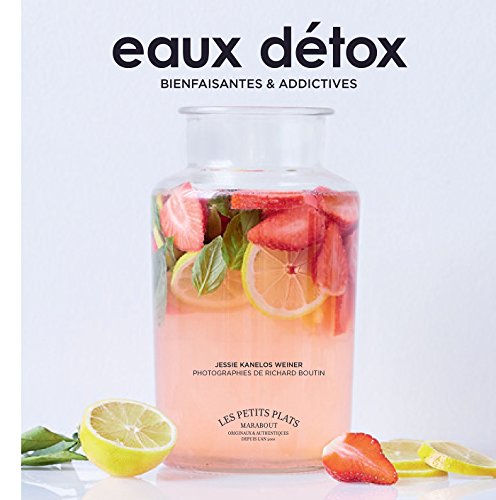 9782501115131: Eaux dtox: Bienfaisantes & addictives: 10358 (Cuisine)