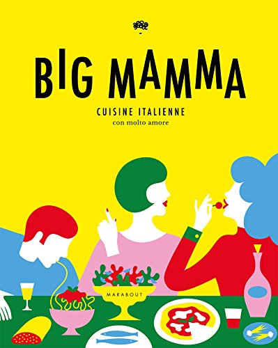 Stock image for Big Mamma: Cuisine italienne con molto amore for sale by medimops
