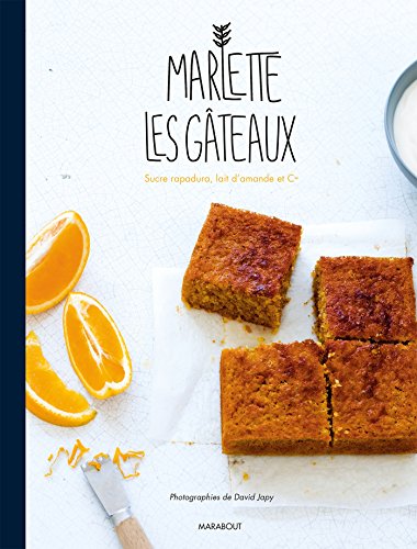 9782501116534: Les gteaux Marlette: La ptisserie bio et gourmande